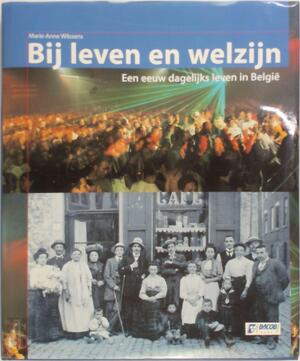 Bij leven en welzijn - Marie-Anne Wilssens