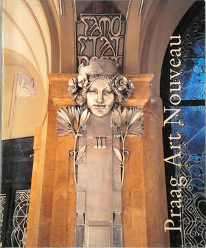 Praag Art Nouveau - Hubert [e.a.] Matejcek, Peter Wittlich