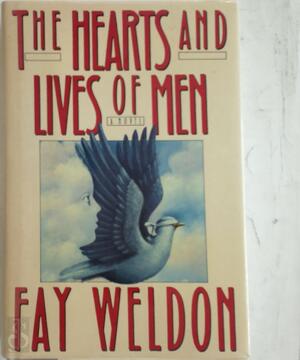 The Hearts and Lives of Men - Fay Weldon