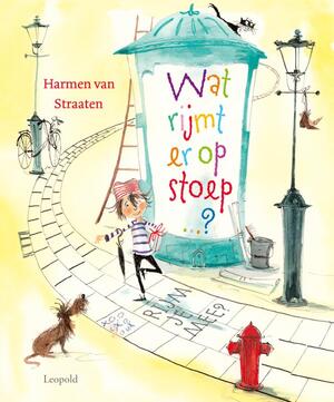 Wat rijmt er op stoep? - Harmen van Straaten Wat rijmt er op stoep? - Harmen van Straaten