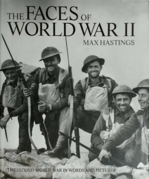 The Faces of World War II - Max Hastings