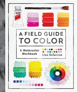 Field guide to color - Lisa Solomon
