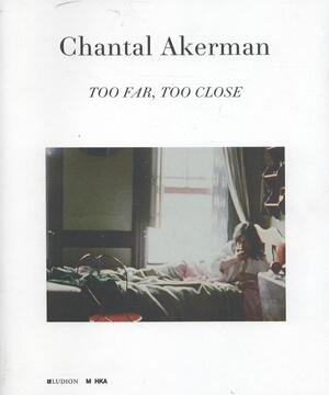 Chantal Akerman - Unknown Chantal Akerman - Unknown