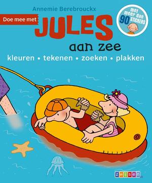 Doe mee met Jules aan zee - Annemie Berebrouckx Doe mee met Jules aan zee - Annemie Berebrouckx