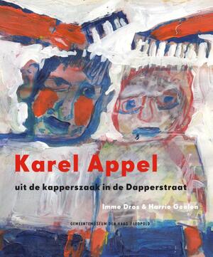 Karel Appel - uit de kapperszaak in de Dapperstraat - Imme Dros Karel Appel - uit de kapperszaak in de Dapperstraat - Imme Dros