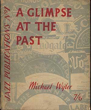 A glimpse at the past - Michael Wyler