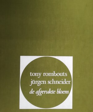 De afgerukte bloem - Tony Rombouts, Jürgen Schneider [Etsen]