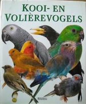 Kooi- en volièrevogels - Jeannine Lancret, Renske de Boer, Geertje van der Giessen