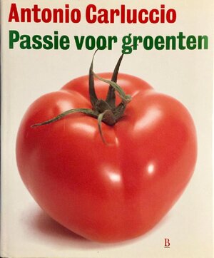 Passie voor groenten - Antonio Carluccio, Hilary Akers