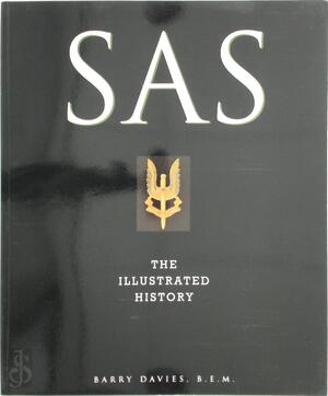 SAS - The Illustrated History - Barry Davies SAS - The Illustrated History - Barry Davies