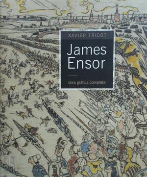 James Ensor - Xavier Tricot