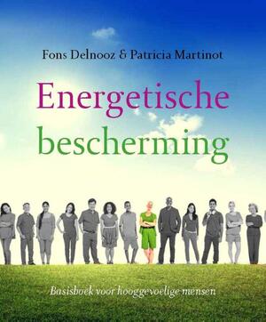 Energetische bescherming - Fons Delnooz Energetische bescherming - Fons Delnooz