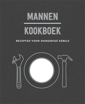 Mannenkookboek - Max Pfannenwender Mannenkookboek - Max Pfannenwender