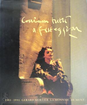 Corriam Tutti a Festeggiar - Gerard Mortier, Hugo Claus, Jean-Marie Piemme