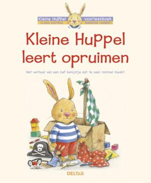 Kleine Huppel leert opruimen - Sandrine Lambert Kleine Huppel leert opruimen - Sandrine Lambert