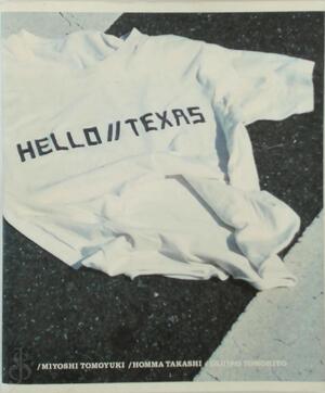 Hello // Texas : the Vintage Tee by Way of Art - Tomoyuki Miyoshi Hello // Texas : the Vintage Tee by Way of Art - Tomoyuki Miyoshi