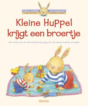 Kleine Huppel krijgt een broertje - Lambert Sandrine Kleine Huppel krijgt een broertje - Lambert Sandrine