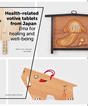 Health-related votive tablets from Japan - Peter A.G.M. de Smet, Ian Reader Health-related votive tablets from Japan - Peter A.G.M. de Smet, Ian Reader
