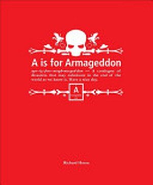 A Is for Armageddon - Richard Horne A Is for Armageddon - Richard Horne