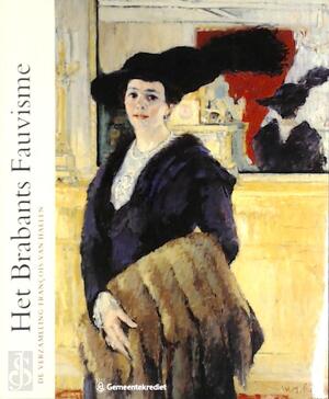 Het Brabants Fauvisme - Becker Het Brabants Fauvisme - Becker