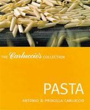 Pasta - Antonio Carluccio, Priscilla Carluccio, Jacques Meerman Pasta - Antonio Carluccio, Priscilla Carluccio, Jacques Meerman