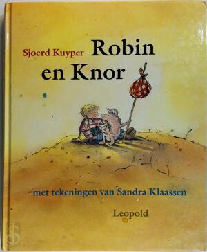 Robin en Knor - Sjoerd Kuyper, Sandra Klaassen