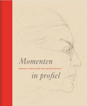 Momenten in profiel. Tekening en tekst door Lydia Deveen-De Pauw - Lydia Deveen-De Pauw Momenten in profiel. Tekening en tekst door Lydia Deveen-De Pauw - Lydia Deveen-De Pauw