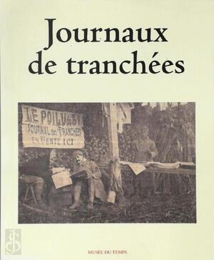 Journaux de tranchées - Journaux de tranchées -