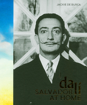 Salvador dali at home - Jackie De Burca Salvador dali at home - Jackie De Burca