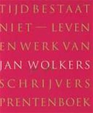 Tijd bestaat niet - J. Wolkers Tijd bestaat niet - J. Wolkers