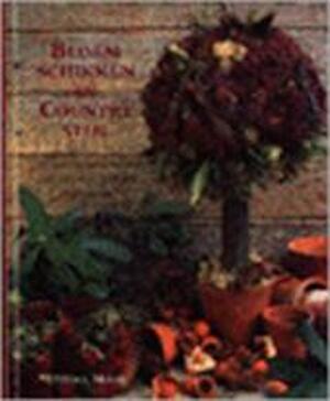 Bloemschikken in country-stijl - Terence Moore, Nannie Nieland-weits, Renske de Boer Bloemschikken in country-stijl - Terence Moore, Nannie Nieland-weits, Renske de Boer
