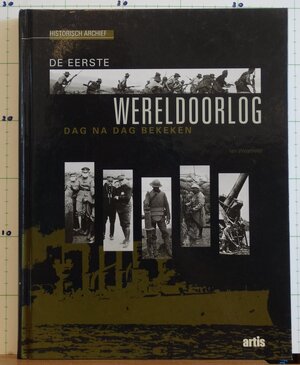 De eerste wereldoorlog dag na dag bekeken - J. Westwell De eerste wereldoorlog dag na dag bekeken - J. Westwell