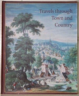 Travels through town and country - Hans Verbeek, Noro Foundation, Teylers Museum Travels through town and country - Hans Verbeek, Noro Foundation, Teylers Museum