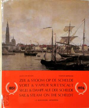 Zeil & stoom op de Schelde - Jules van Beylen, Charles Mermans