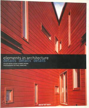 Elements in Architecture - Details - Oscar Riera Ojeda, Mark Pasnik