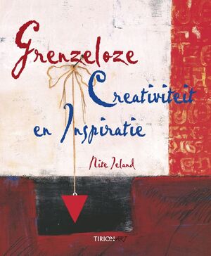 Grenzeloze creativiteit en inspiratie - N. Leland Grenzeloze creativiteit en inspiratie - N. Leland