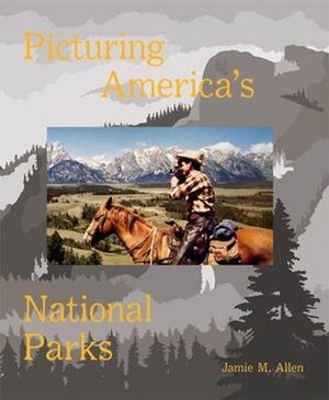 Picturing America's National Parks - Jamie M. Allen Picturing America's National Parks - Jamie M. Allen