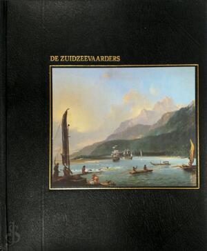 De zuidzeevaarders - Oliver E. Allen, Jim Hicks, Jos den Bekker, Jeanne Buys, Time-Life Boeken De zuidzeevaarders - Oliver E. Allen, Jim Hicks, Jos den Bekker, Jeanne Buys, Time-Life Boeken