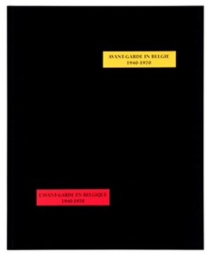 Avant-garde in belgie 1940-1970 - 