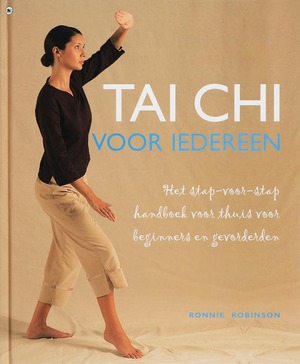 Tai Chi voor iedereen - R. Robinson Tai Chi voor iedereen - R. Robinson