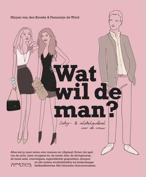 Wat wil de man? - M. van den Broeke, F. de Wind