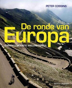 De ronde van Europa - Peter Cossins De ronde van Europa - Peter Cossins