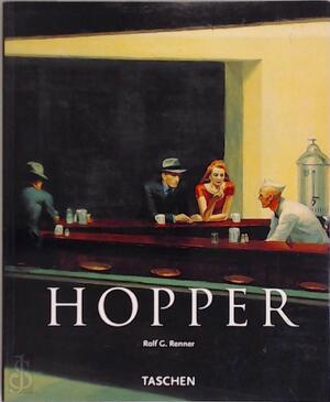 Edward Hopper 1882-1967 - Rolf Günter Renner, Ronald Noppers, Inge Kappert Edward Hopper 1882-1967 - Rolf Günter Renner, Ronald Noppers, Inge Kappert