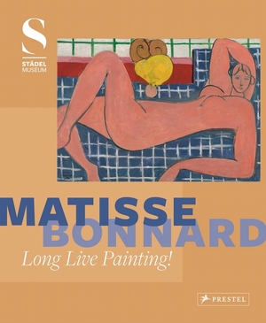 Matisse - bonnard: long live painting - Felix Kramer Matisse - bonnard: long live painting - Felix Kramer
