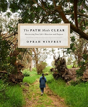 Path made clear - Oprah Winfrey Path made clear - Oprah Winfrey