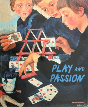 Play and passion in Russian fine art - Yevgenia Petrova, Russia) Gosudarstvennyĭ Russkiĭ Muzeĭ (Saint Petersburg