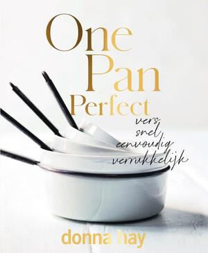 One Pan Perfect - Donna Hay One Pan Perfect - Donna Hay