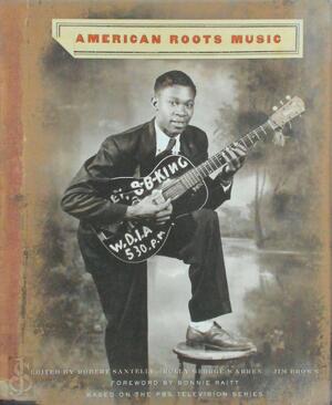 American roots music - Robert Santelli American roots music - Robert Santelli
