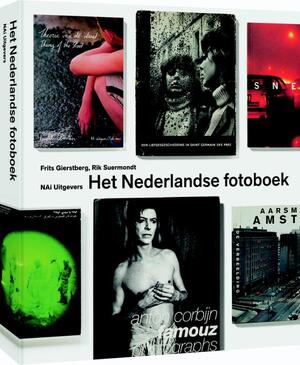 Het Nederlandse fotoboek: een thematische selectie, na 1945 - Frits Gierstberg, Rik Suermondt Het Nederlandse fotoboek: een thematische selectie, na 1945 - Frits Gierstberg, Rik Suermondt