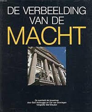 Verbeelding van de macht - Bart Verbrugge, Cor van Groningen